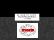 Be a good translator – Translate Spanish to English