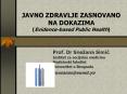 JAVNO ZDRAVLJE ZASNOVANO NA DOKAZIMA (Evidence-based Public Health) PowerPoint PPT Presentation
