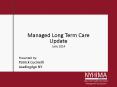 Managed Long Term Care Update PowerPoint PPT Presentation