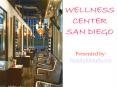 Incredible Wellness Center San Diego PowerPoint PPT Presentation