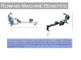 Rowing Machine Benefits PowerPoint PPT Presentation