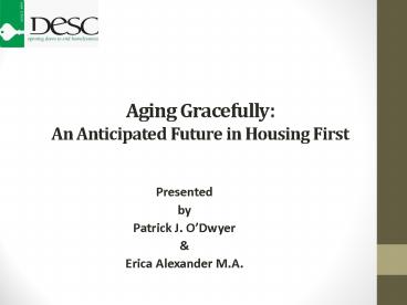 Aging Gracefully: An Anticipated Future in Housing First