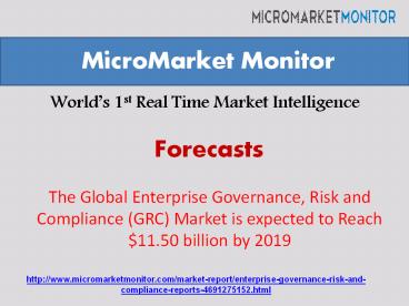 The Global Enterprise Governance, Risk and Compliance market is worth $9,930.0 million by 2018