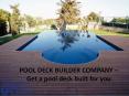 POOL DECK BUILDER COMPANY – Get a pool deck built for you PowerPoint PPT Presentation