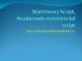 Matrimony script, readymade matrimonial script, Bharatmatrimony clone, PHP matrimonial script PowerPoint PPT Presentation