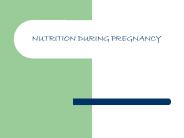 NUTRITION DURING PREGNANCY