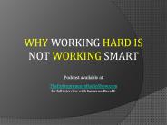 Why working hard is not working smart