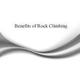 Benefits of Rock Climbing PowerPoint PPT Presentation