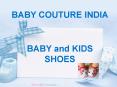 Baby Couture India - Baby Shoes Online | Baby Footwear Online PowerPoint PPT Presentation