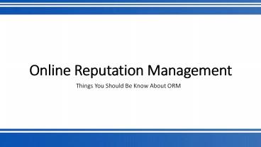 Importance of Online Reputation Management