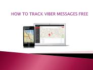 HOW TO TRACK VIBER MESSAGES FREE