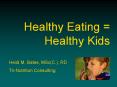 Healthy Eating = Healthy Kids PowerPoint PPT Presentation