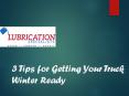 3 Tips for Getting Your Truck Winter Ready PowerPoint PPT Presentation