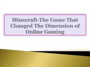 Minecraft-The Game That Changed The Dimension of Online Gaming