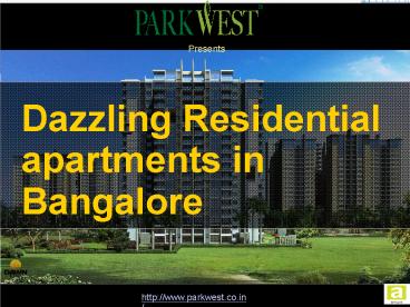 Dazzling Residential apartments in Bangalore
