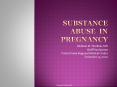 Substance abuse in pregnancy PowerPoint PPT Presentation