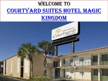 Courtyard Suites Hotel Magic Kingdom
