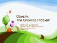 Obesity:  The Growing Problem PowerPoint PPT Presentation