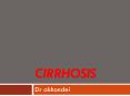 cirrhosis PowerPoint PPT Presentation