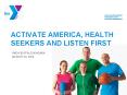 ACTIVATE AMERICA, HEALTH SEEKERS AND LISTEN FIRST PowerPoint PPT Presentation