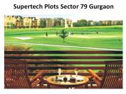 Supertech Plots Sector 79 Gurgaon