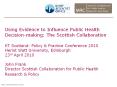 Using Evidence to Influence Public Health Decision-making: The Scottish Collaboration PowerPoint PPT Presentation