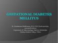 Gestational diabetes mellitus PowerPoint PPT Presentation