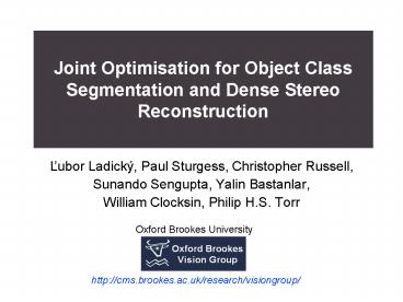 Joint Optimisation for Object Class Segmentation and Dense Stereo Reconstruction