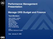 Performance Management Presentation Manage ORS Budget and Finance
