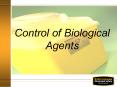 Control of Biological Agents PowerPoint PPT Presentation