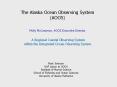 The Alaska Ocean Observing System (AOOS)   A Regional Coastal Observing System within the Integrated Ocean Observing System PowerPoint PPT Presentation