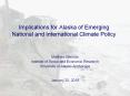 Implications for Alaska of Emerging National and International Climate Policy PowerPoint PPT Presentation