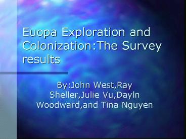 Euopa Exploration and Colonization:The Survey results