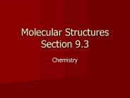 Molecular Structures Section 9.3