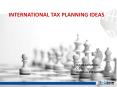 INTERNATIONAL TAX PLANNING IDEAS PowerPoint PPT Presentation