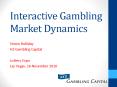 Interactive Gambling Market Dynamics PowerPoint PPT Presentation