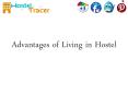 Advantages of Living in Hostel PowerPoint PPT Presentation