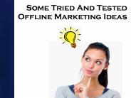 Some Tried And Tested Offline Marketing Ideas