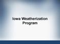 Iowa Weatherization Program PowerPoint PPT Presentation
