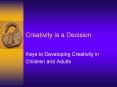 Creativity is a Decision PowerPoint PPT Presentation