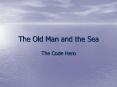 The Old Man and the Sea PowerPoint PPT Presentation