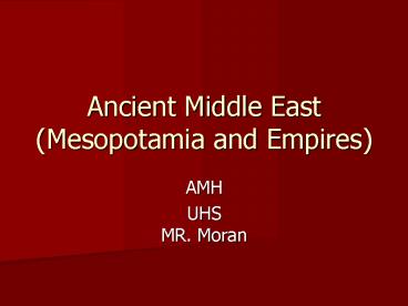 Ancient Middle East (Mesopotamia and Empires)