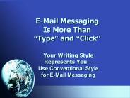 E-Mail Messaging Is More Than 