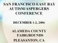 SAN FRANCISCO EAST BAY AUTISM/ASPERGERS CONFERENCE PowerPoint PPT Presentation