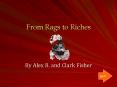 From Rags to Riches PowerPoint PPT Presentation