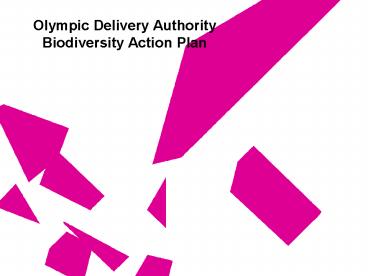Olympic Delivery Authority Biodiversity Action Plan