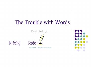 The Trouble with Words