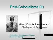Post-Colonialisms (II)