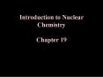Introduction to Nuclear Chemistry Chapter 19 PowerPoint PPT Presentation