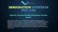 Apply for  Canadian Visa With Immigration Overseas Experts PowerPoint PPT Presentation